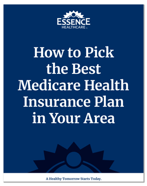 How to Pick the Best Medicare Health Insurance Plan in Your Area