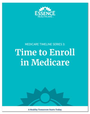 Medicare Timeline Series 3-Time to Enroll in Medicare